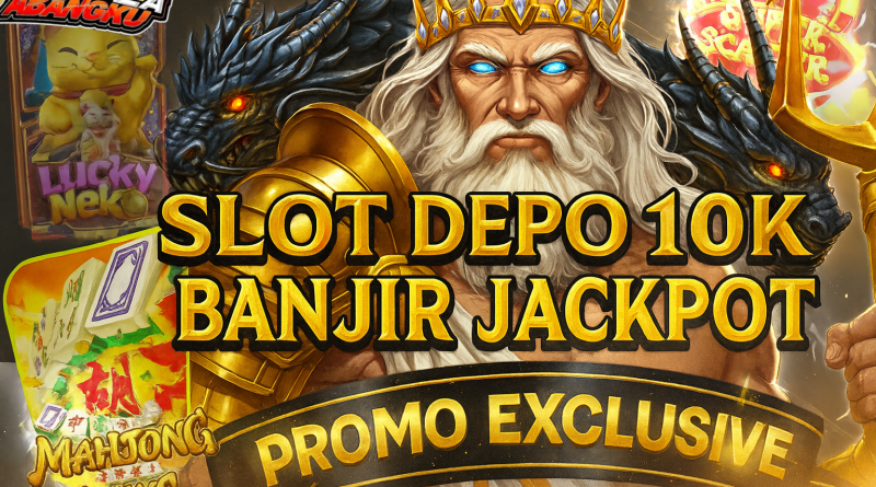 slot depo 10k